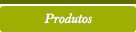 Produtos